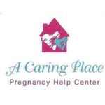 A Caring Place Pregnancy Help Center
